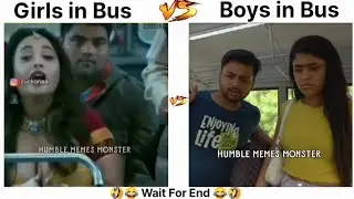 Girls in Bus Vs Boys in Bus 😂 || Boys Vs Girls Funny Memes 