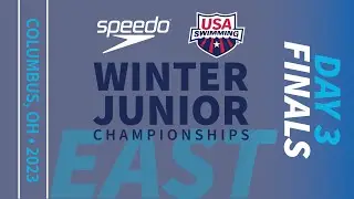 Day 3 East Finals | 2023 Speedo Winter Junior Championships