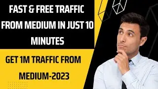 How To Get Free Traffic From Medium In Just 10 MINUTES | Medium Tips for Beginners Tutorial In 2023