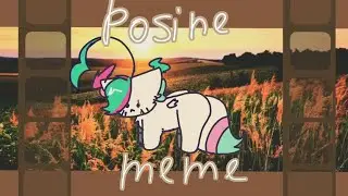 posine meme ( for collab) 