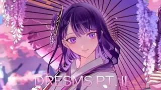 ♬ Nightcore - Dreams pt. II (Lyrics) ♬