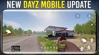DayZ Mobile (Copy) New Map Update | Open World Gameplay | Download