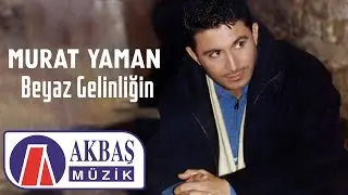 Murat Yaman - Beyaz Gelinliğin