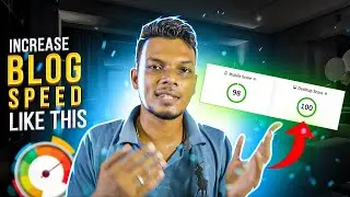 Increase Blog Speed in 3 Simple Steps for Higher Ranking 🔥