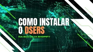 Como Instalar o Dsers no Shopify