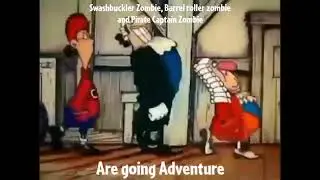 Swashbuckler Zombie Barrel roller Zombie And Pirate Captain Zombie are going Adventure