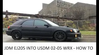 How To Install Jdm Ej205 Into Usdm 02-05 Wrx