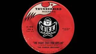 The Garner Brothers - The Night You Left Me