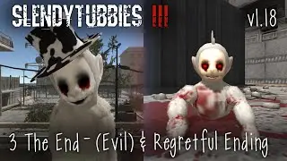 Slendytubbies 3 Campaign V1.18 - The End - (Evil) and Regretful Ending |3|