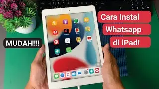 MUDAH! BEGINI CARA INSTAL APLIKASI WHATSAPP /  WA DI IPAD