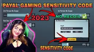 🤯(2023) - PAYAL GAMING NEW SENSITIVITY CODE | PAYAL SENSITIVITY SETTINGS  BGMI | NEW SENSITIVITY2023
