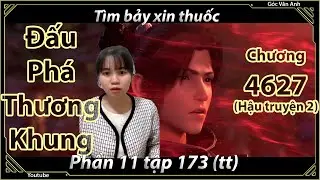 [Dịch Chuẩn] Đấu Phá Thương Khung hậu truyện 2 - chương 4627 | Góc Vân Anh