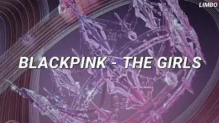 BLACKPINK - THE GIRLS Easy Lyrics