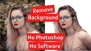 FREE Remove Photo Background in 10 Seconds (No Software)
