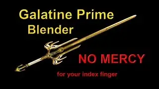 Warframe: Galatine Prime max speed + Primed Reach, for all your blending needs (min/max build)