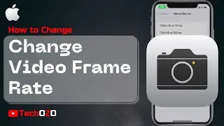 How To Change Video Frame Rate On Your iPhone - TechOZO