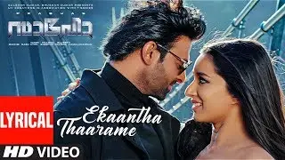 Ekaantha Thaarame Lyrical | Saaho |Prabhas,Shraddha K| Guru R,Haricharan S,Shakthisree G |Vinayak S