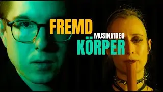 FREMDKÖRPER – Musikvideo / Aufführungstrailer –  ( shot on Sony A7SIII )
