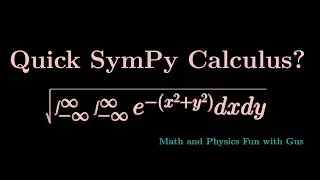 Calculus Using SymPy!