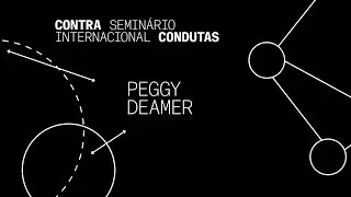 [XII] Peggy Deamer: O trabalho-trabalhador da arquitetura