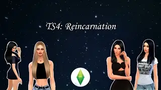 Трейлер канала TS4: Reincarnation