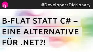 B-Flat statt C# – eine Alternative für .NET?! // deutsch