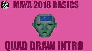 Autodesk Maya 2018 Basics- QUAD DRAW- Retopologizing in Maya
