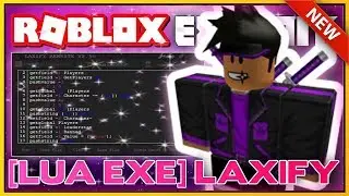 NEW ROBLOX EXPLOIT - LAXIFY [UPDATED!] ✅ ADMIN HUB, ULTIMATE PEPE, QUICK CMDS & MORE!! ✅ [2018]