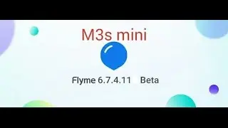 Flyme 6.7.4.11 for Meizu M3S