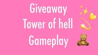 Giveaway on a mega shadow and Tower of hell game-play!