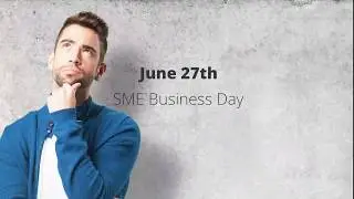SME Business Day - June 27th