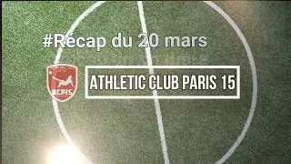 ACP15 - La Récap du 20 Mars 2021