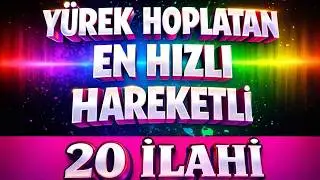 YÜREK HOPLATAN İLAHİLER  EN HIZLI HAREKETLİ  SEÇME KARIŞIK 20 İLAHİ 🌹 2026