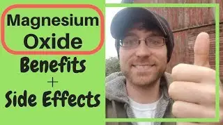 Magnesium Oxide (Benefits and Side Effects) 2019 🧐