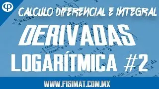 Derivada Logarítmica - Aplicando Propiedades de Logarítmos - 1 Ejercicio Resuelto