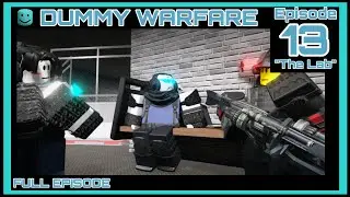 Dummy Warfare 13 “The Lab