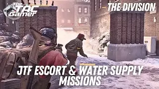 The Division - Water Supply and JTF Escort