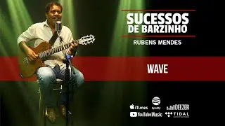 Sucessos de Barzinho - Rubens Mendes - Wave