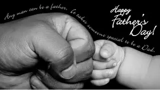 Happy Father’s Day 2023