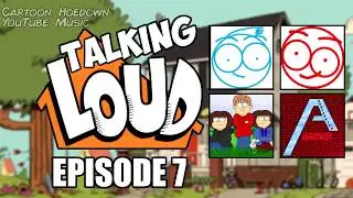 Talking Loud (June Wrap-Up) [Part 1] Episode 7