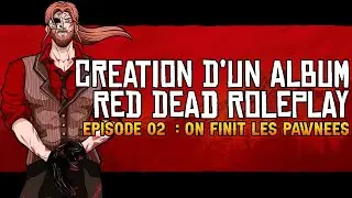 Musique Red Dead RP - Episode 02 : On finit le thème des Pawnees