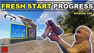 RUST - THE QUEST FOR FRESH START PROGRESSION - RUST SOLO/DUO EP1
