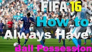 Fifa 16: How to Always have Possession and piss of your opponent lol