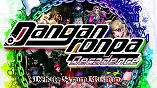 Danganronpa Decadence Remix OST - Scrum Debate Mashup Extended to 30+ Minutes