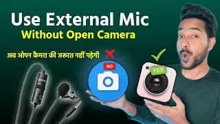 How To Use External Mic In Mobile Camera || Mobile Camera Me Mic Connect Kaise Kare || Full Tutorial