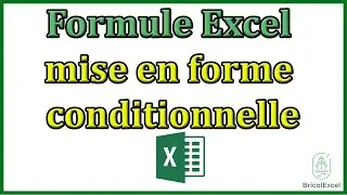 Excel mise en forme conditionnelle formule
