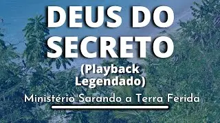 Deus do Secreto - Ministerio sarando a terra Ferida (Playback legendado original)