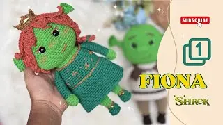 PRINCESS FIONA AMIGURUMI | PART 1/2 🌺 Shrek - Crochet Pattern