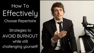 How To PACE Your Repertoire Selections - AVOID BURNOUT!