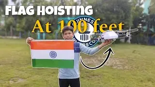 Flag Hosting With Drone At 100 feet ||15 August Special||‎@electronicsbysagar  #worldrecord